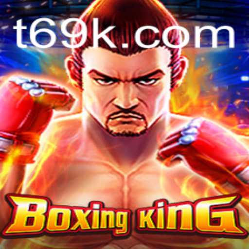 Exploring the Dynamic World of BoxingKing and Its Online Platform 69k.com